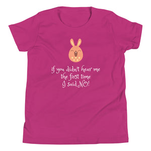 I Said "NO!" Youth Short Sleeve T-Shirt